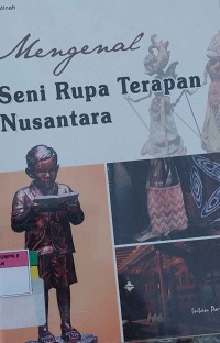 Mengenal Seni Rupa terapan Nusantara