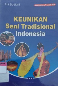KEUNIKAN Seni Tradisional Indonesia