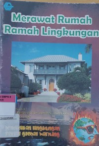 Merawat Rumah Ramah Lingkungan