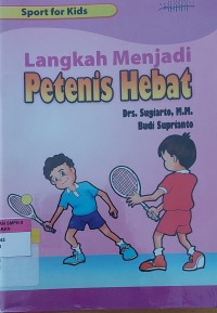 Langkah Menjadi Petenis Hebat