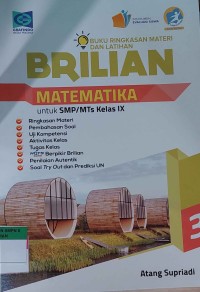 BRILIAN 3 MATEMATIKA UNTUK SMP KELAS IX (BUKU RINGKASAN MATERI DAN LATIHAN)