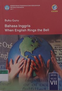 Buku Guru Bahasa Inggris When English Rings The Bell Kelas VII