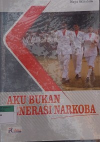 AKU BUKAN GENERASI NARKOBA