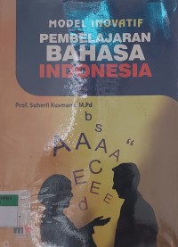 MODEL INOVATIF PEMBELAJARAN BAHASA INDONESIA