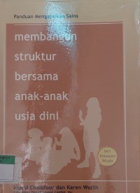 membangun struktur bersama anak-anak usia dini