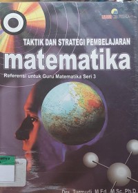 TAKTIK DAN STRATEGI PEMBELAJARAN MATEMATIKA SERI 3