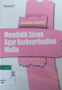 PANDUAN PENDIDIK Mendidik Siswa Agar Berkpribadian Mulia