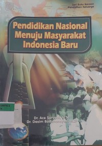 Pendidikan Nasional Menuju Masyarakat Indonesia Baru