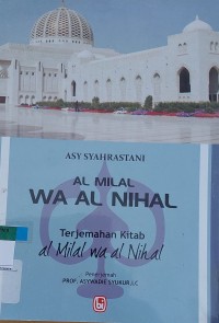 AL MILAL WA AL NIHAL Terjemahan kitab al Milal wa al Nihal