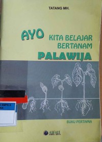Image of AYO KITA BELAJAR BERTANAM PALAWIJA BUKU PERTAMA