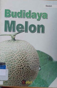 Budidaya Melon