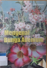 Mengenal Bunga Adenium