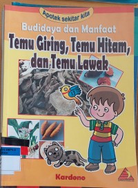 Budidaya dan Manfaat Temu Giring, Temu Hitam, dan temu Lawak