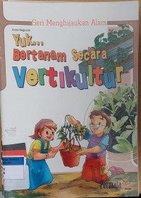 Image of Yuk... Bertanam Secara Vertikultur