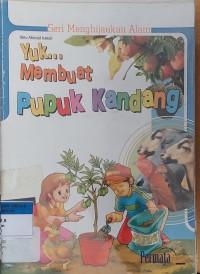 Image of Yuk... Membuat Pupuk Kandang