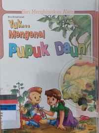 Image of Yuk... Mengenal Pupuk Daun