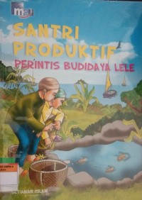 SANTRI PRODUKTIF PERINTIS BUDIDAYA LELE