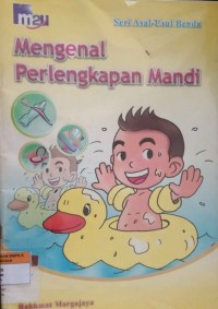 Mengenal Perlengkapan Mandi