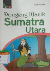 Dongeng Klasik Sumatra Utara