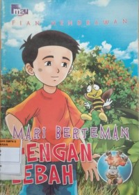MARI BERTEMAN DENGAN LEBAH