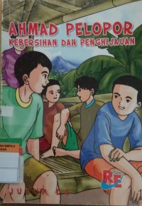 AHMAD PELOPOR KEBERSIHAN DAN PENGHIJAUAN