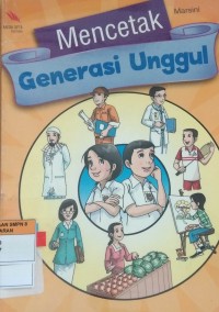 Mencetak Generasi Unggul