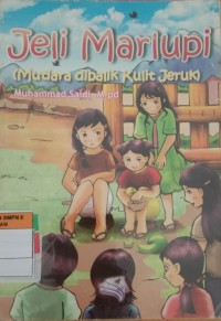 Jeli Marlupi (Mutiara dibalik Kulit Jeruk)