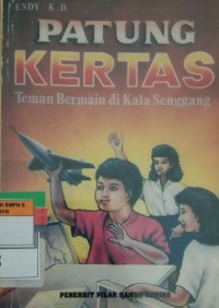 PATUNG KERTAS (Teman Bermain di Kala Senggang)