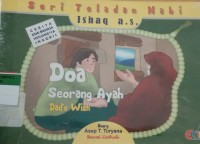 Seri Teladan Nabi Ishaq a.s Doa Seorang Ayah (Dad's Wish)