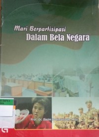 mari Berpartisipasi Dalam Bela Negara