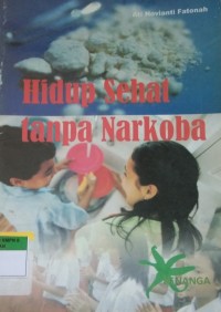 Hidup Sehat tanpa Narkoba
