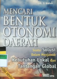 Mencari Bentuk Otonomi Daerah