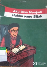 Aku Bisa Menjadi Hakim yang Bijak