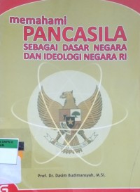 memahami PANCASILA SEBAGAI DASAR NEGARA DAN IDEOLOGI NEGARA RI