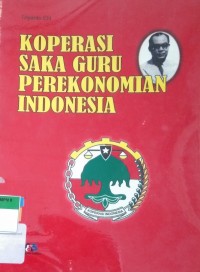 KOPERASI SAKA GURU PEREKONOMIAN INDONESIA