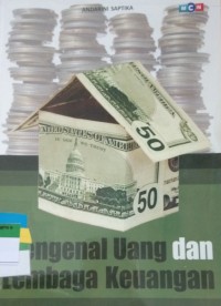 Mengenal Uang dan Lembaga Keuangan