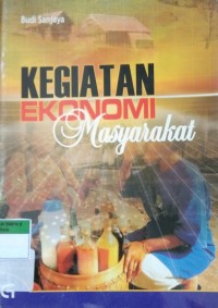 Kegiatan Ekonomi Masyarakat