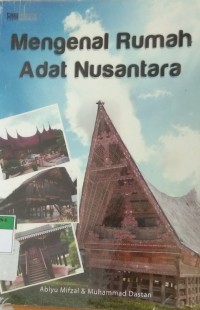 Mengenal Rumah Adat Nusantara