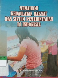 MEMAHAMI KEDAULATAN RAKYAT DA SISTEM PEMERITAHAN DI INDONESIA