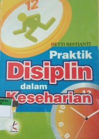 Praktik Disiplin dalam Keseharian