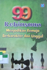 99 Kebiasaan Menjadikan Remaja Berkarakter dan Unggul