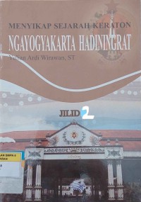 MENYIKAPI SEJARAH KERATON NGAYOGYAKARTA HADININGRAT JILID 2
