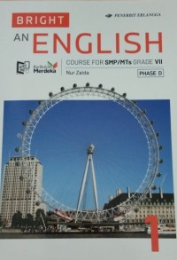 BRIGHT AN ENGLISH COURSE FOR SMP/MTS GRADE VII