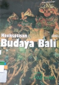 Keeksotisan Budaya Bali