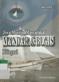 Jiwa Maritim Masyarakat MANDAR & BUGIS Jilid 2