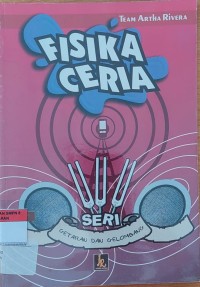 FISIKA CERIA (Getaran & Gelombang)