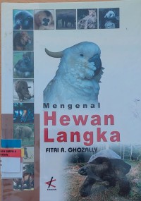 Mengenal Hewan Langka