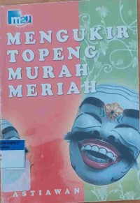 Mengukir Topeng Murah Meriah