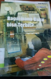 Bagaimana Buku bisa Terbit?